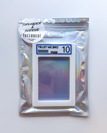 Trust Me Bro 10 - TCG Card Slab