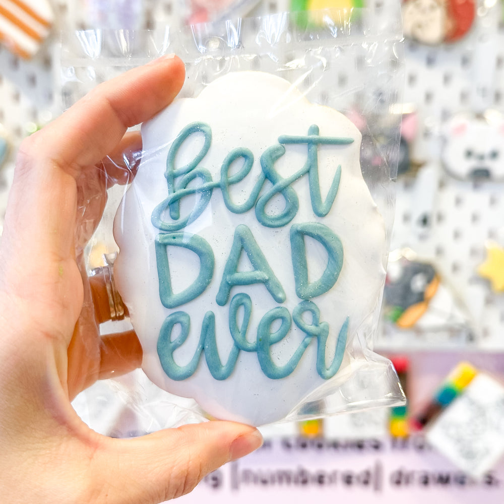 Best Dad Ever | Father's Day Cookie